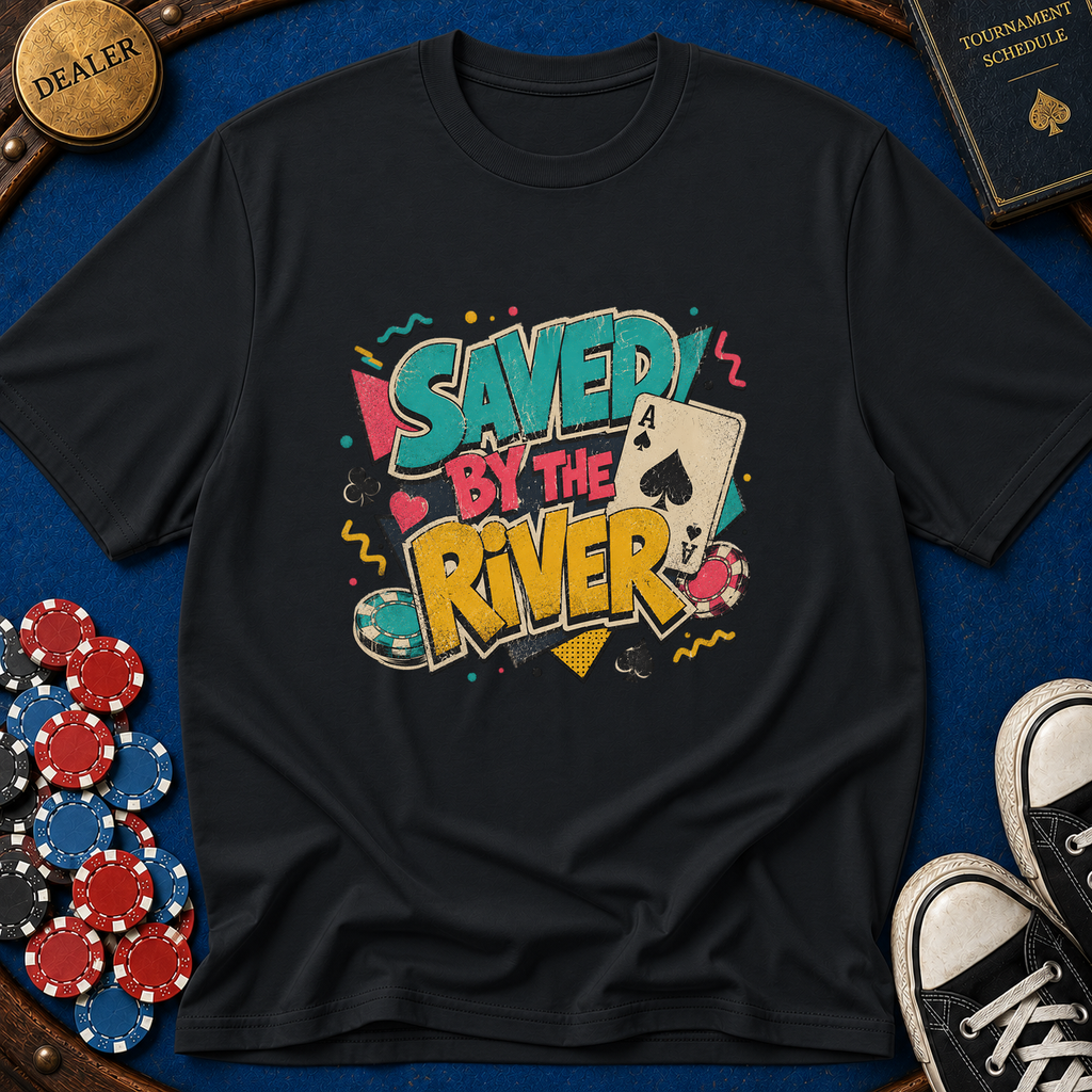 Saved By The River T-Shirt