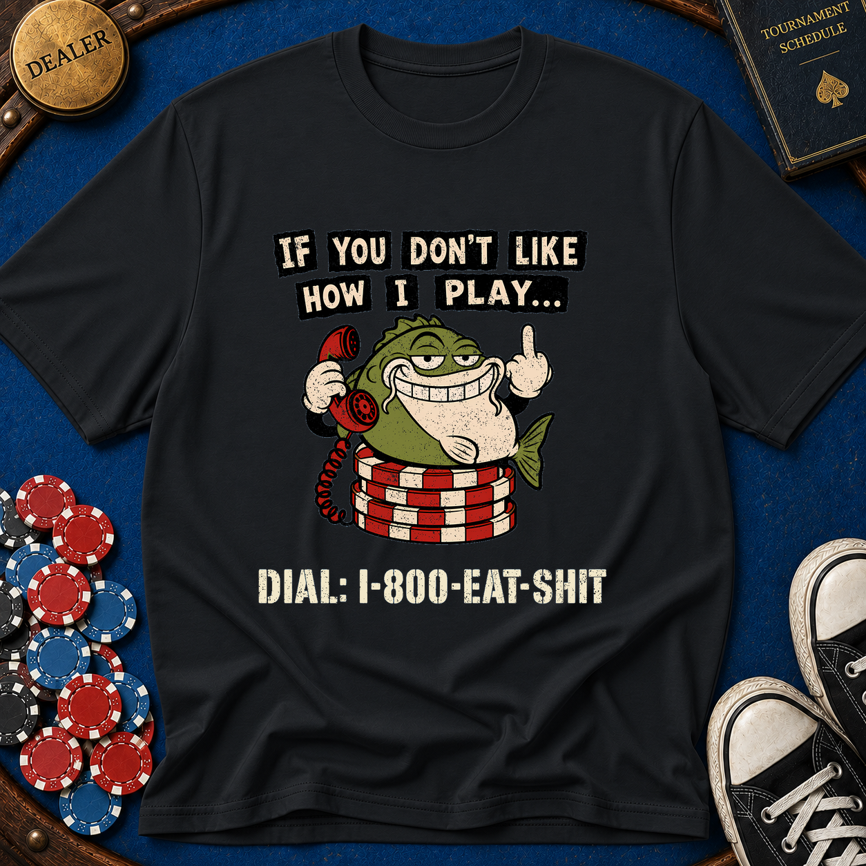 Dial Eat Shit T-Shirt
