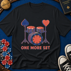 One More Set T-Shirt