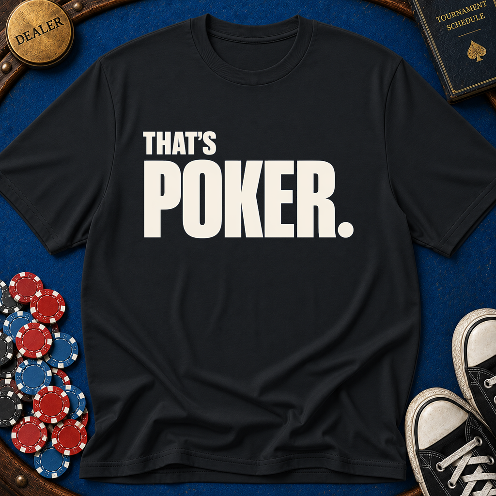 Thats Poker T-Shirt
