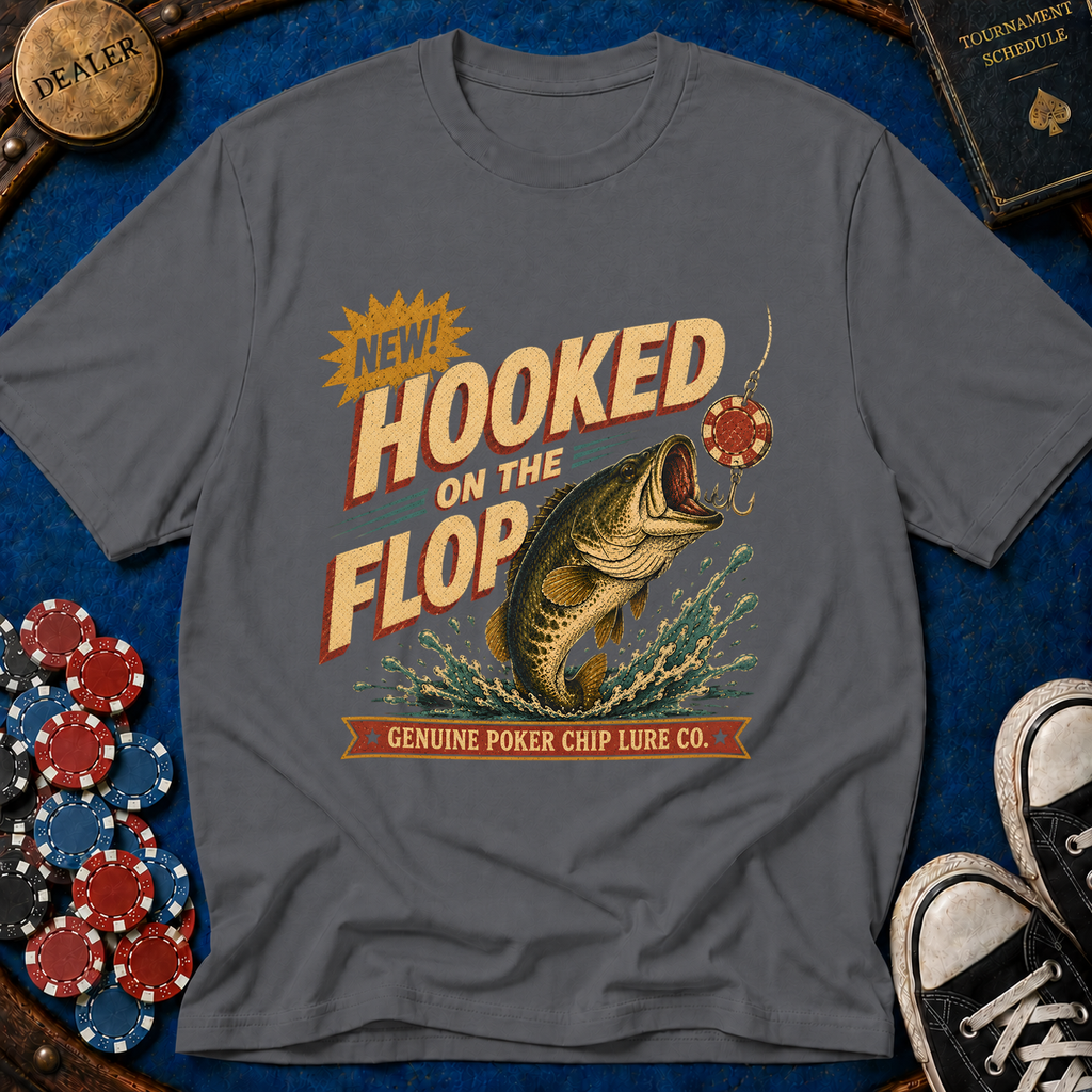 Hooked On The Flop T-Shirt
