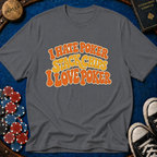 I Hate Poker/I Love Poker T-Shirt