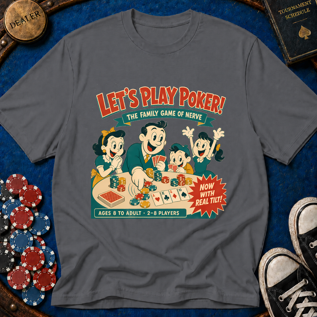 Lets Play Poker T-Shirt