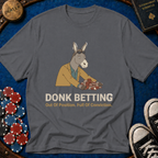 Donk Betting T-Shirt