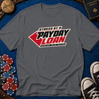Payday Loan T-Shirt