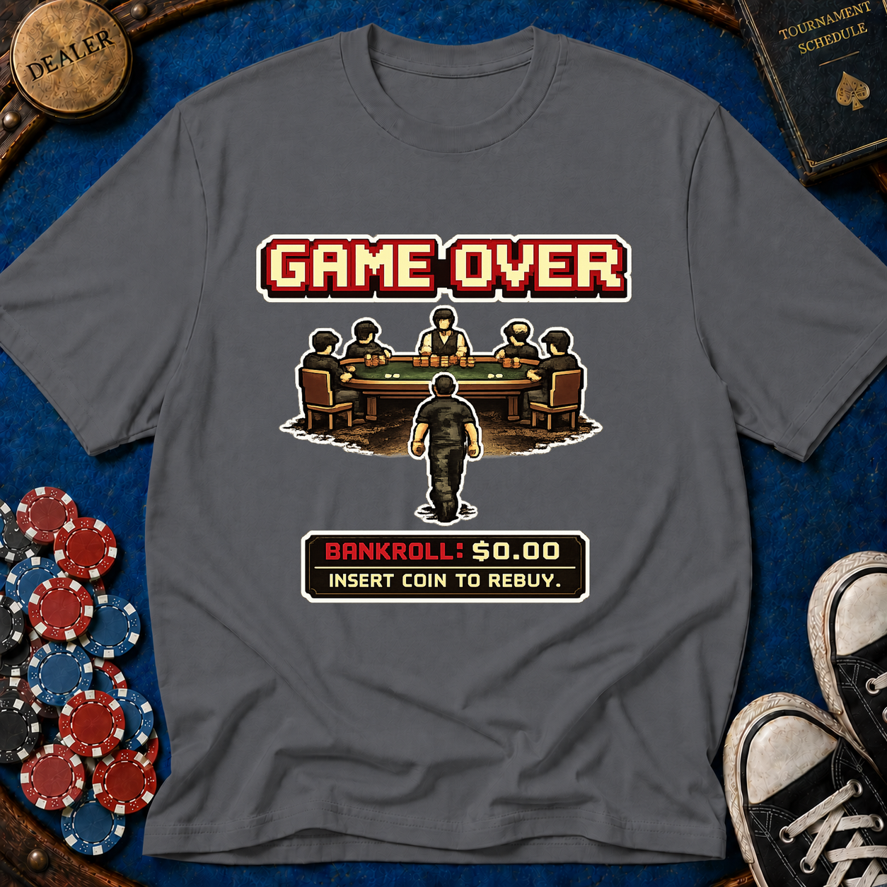 Game Over Bankroll T-Shirt