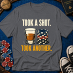 Took A Shot T-Shirt