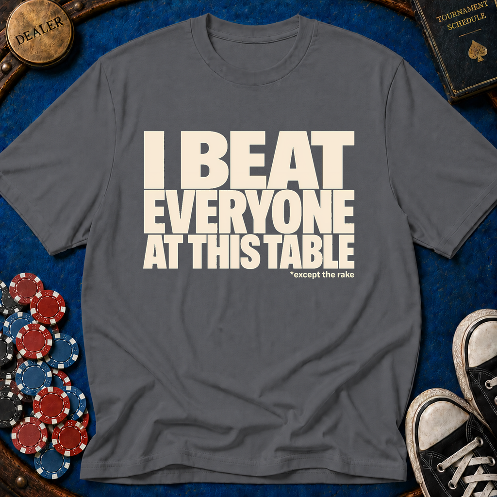 Beat Everyone But The Rake T-Shirt