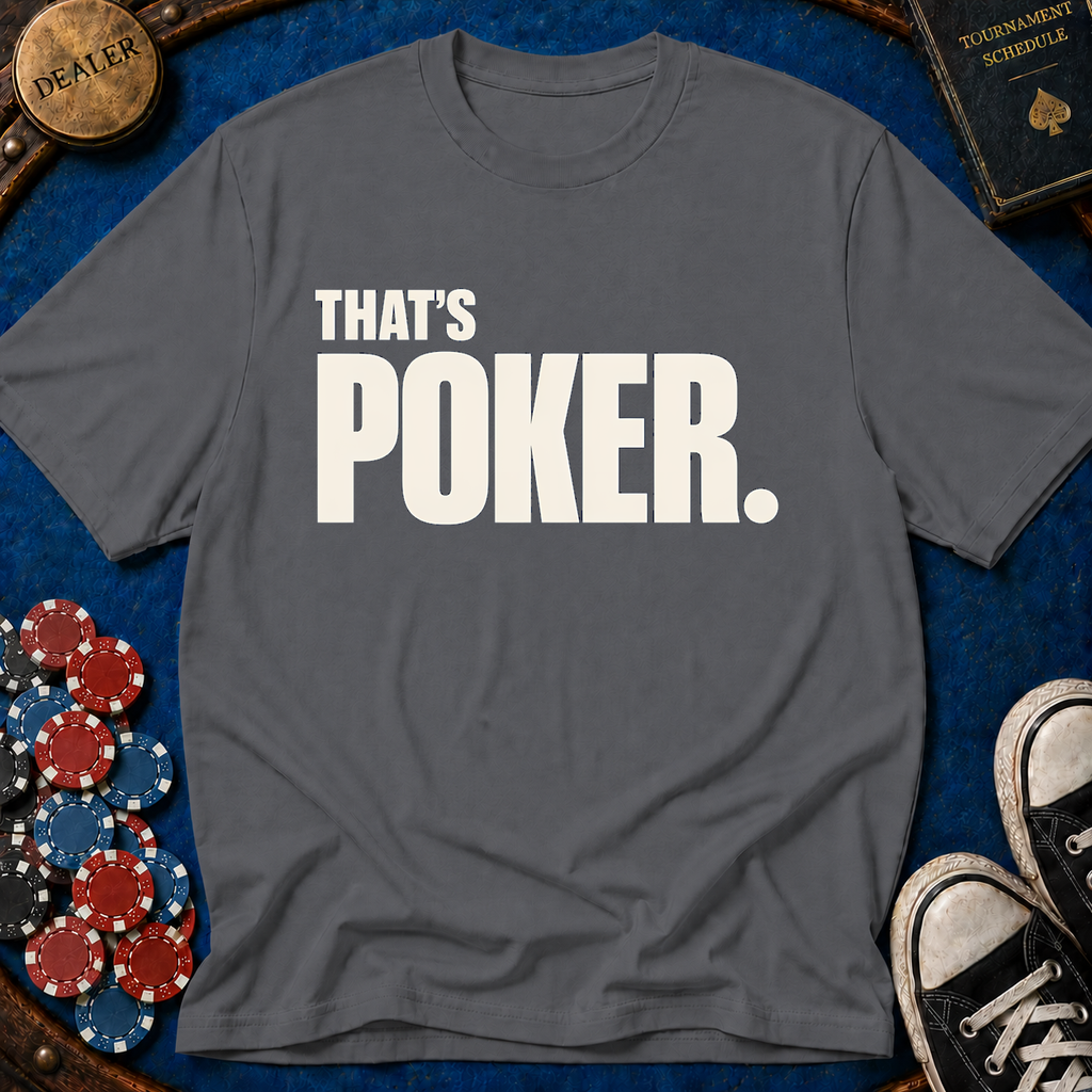 Thats Poker T-Shirt