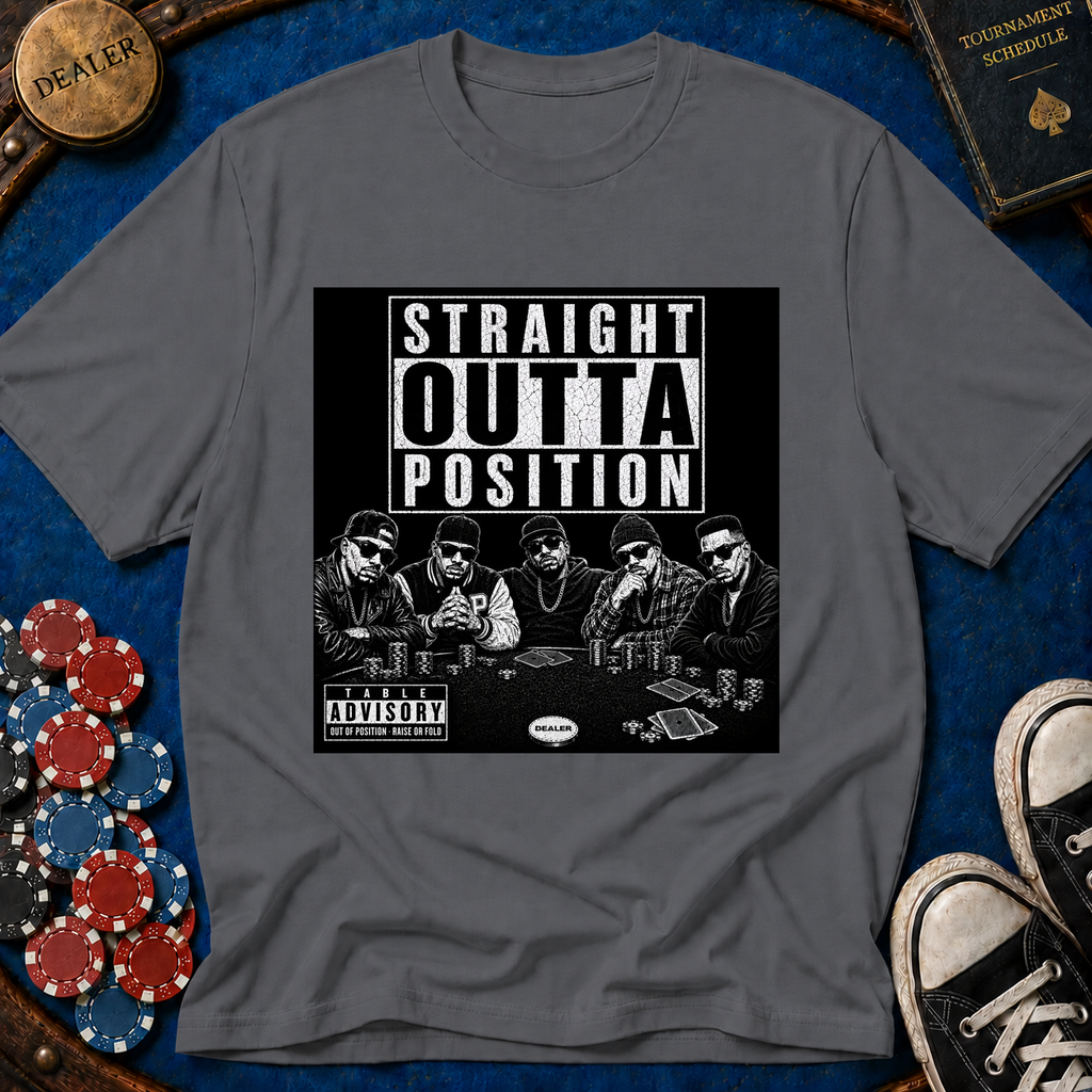 Straight Outta Position T-Shirt
