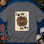 King of Spades "Nice Hand" T-Shirt