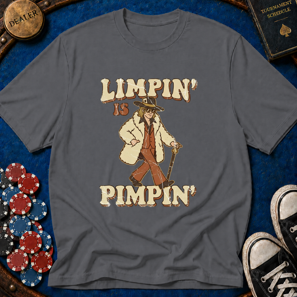 Limpin' is Pimpin' T-Shirt