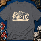 Ship It T-Shirt
