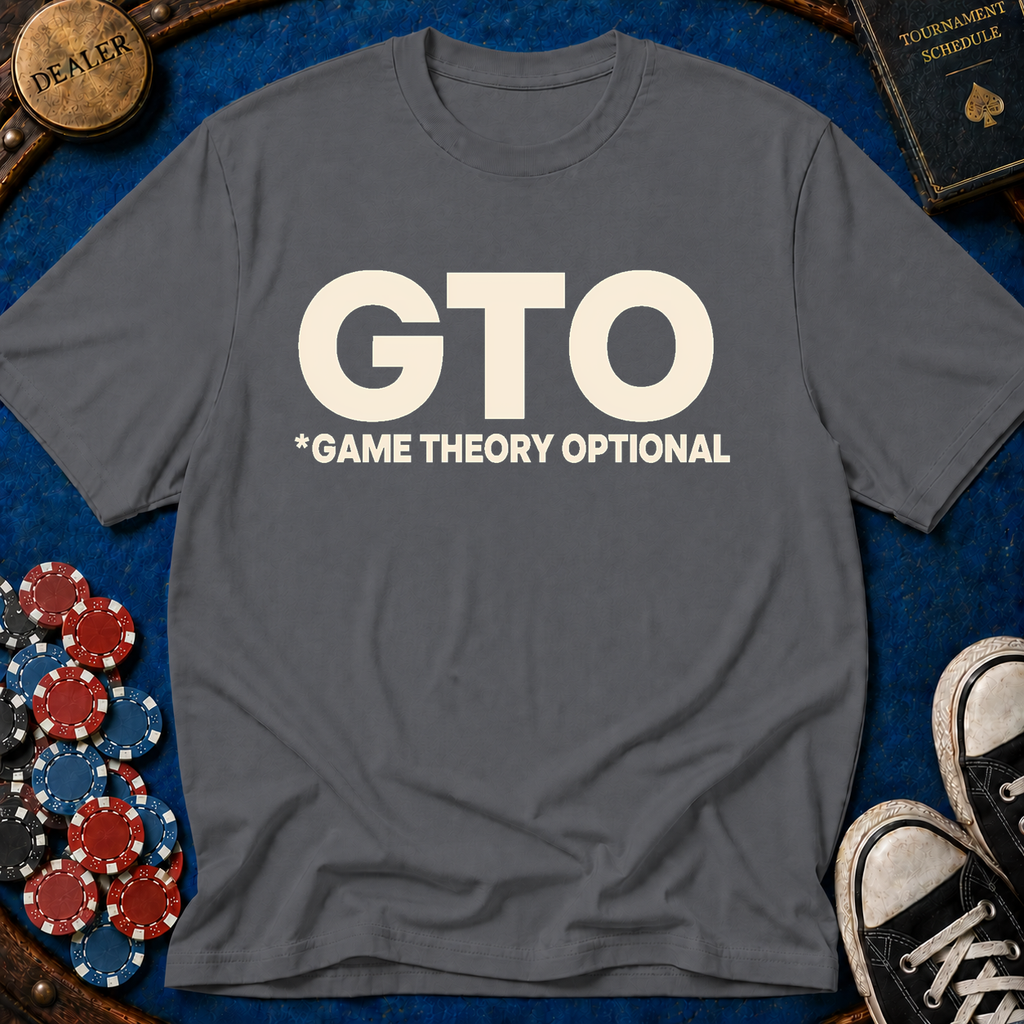 GTO (Game Theory Optional) T-Shirt