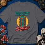 Look At My Stack T-Shirt