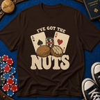 I've Got The Nuts T-Shirt