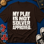 Not Solver Approved T-Shirt