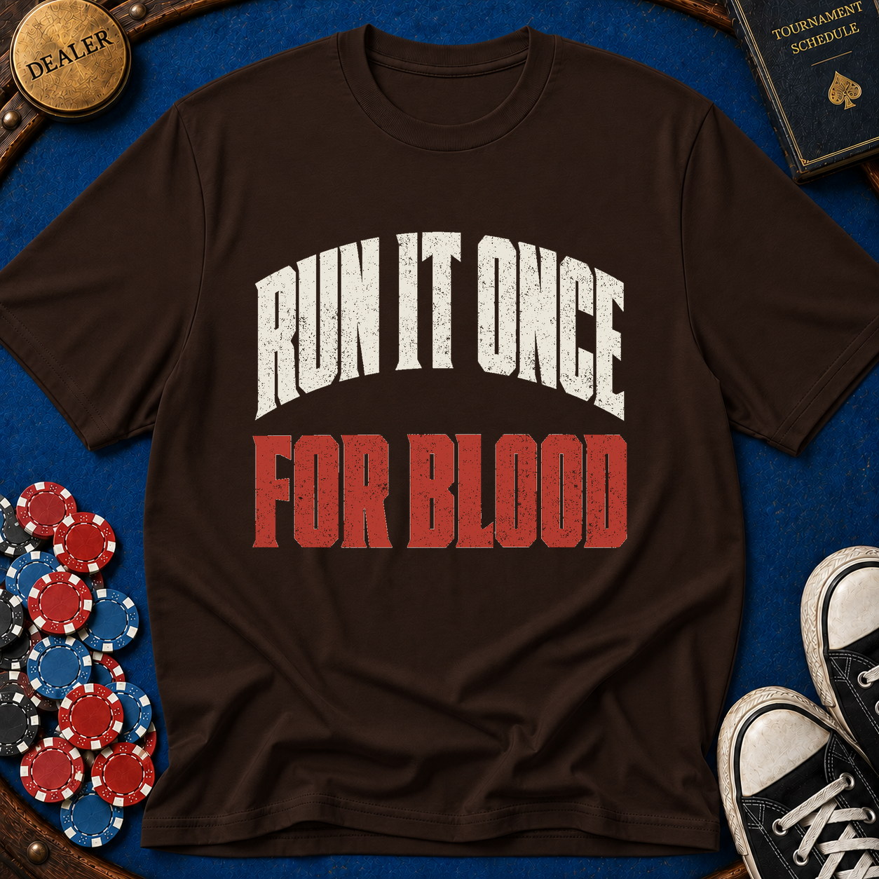 Run It Once For Blood T-Shirt