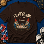 How To Play Poker Gnomes T-Shirt