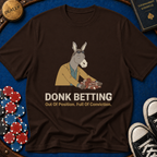 Donk Betting T-Shirt