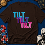 Tilt Tilt Tilt T-Shirt