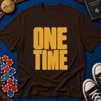 One More Time T-Shirt