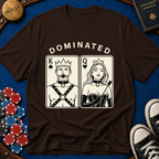 Dominated KQ T-Shirt