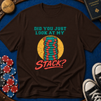 Look At My Stack T-Shirt