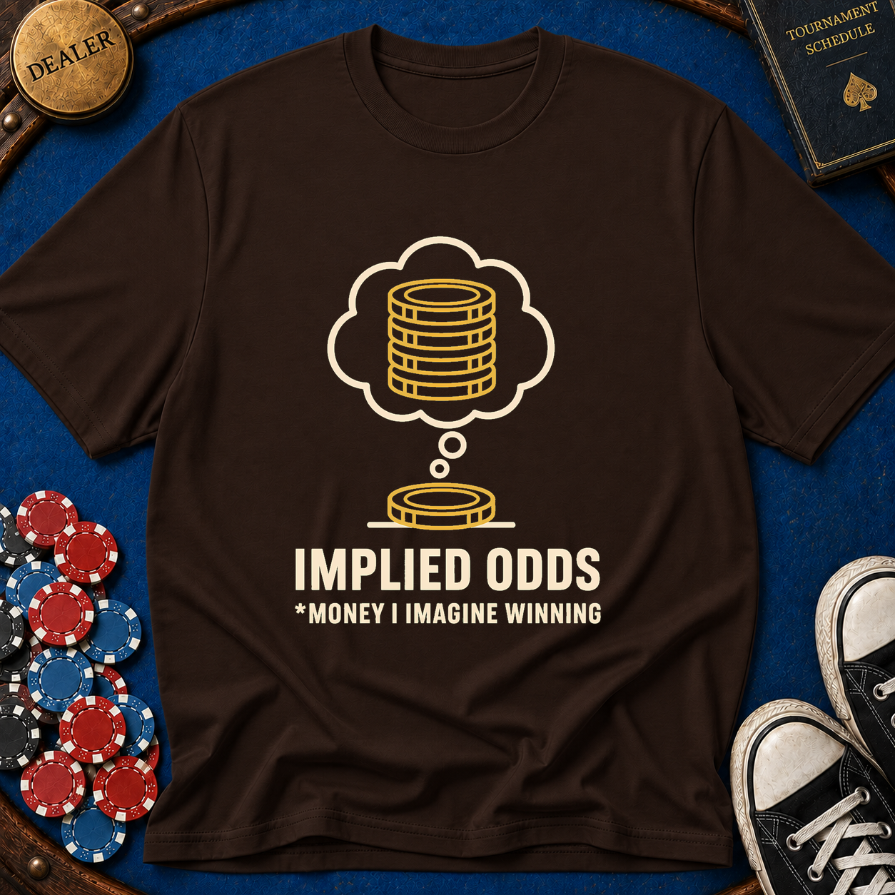 Implied Odds T-Shirt