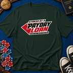 Payday Loan T-Shirt