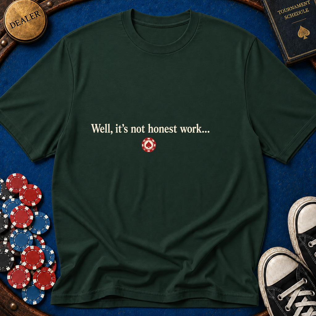 Honest Work T-Shirt