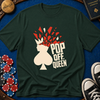 Pop Off Queen T-Shirt