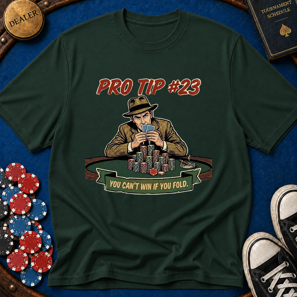 Pro Tip #23 T-Shirt