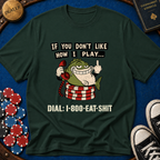 Dial Eat Shit T-Shirt