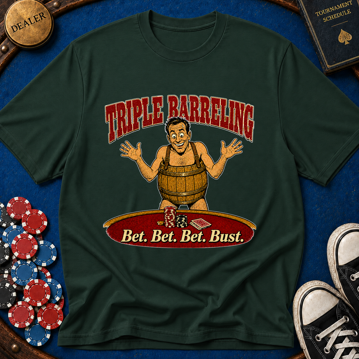 Bet Bet Bet Bust T-Shirt