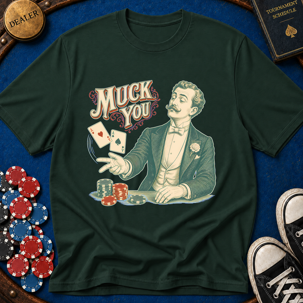 Muck You T-Shirt