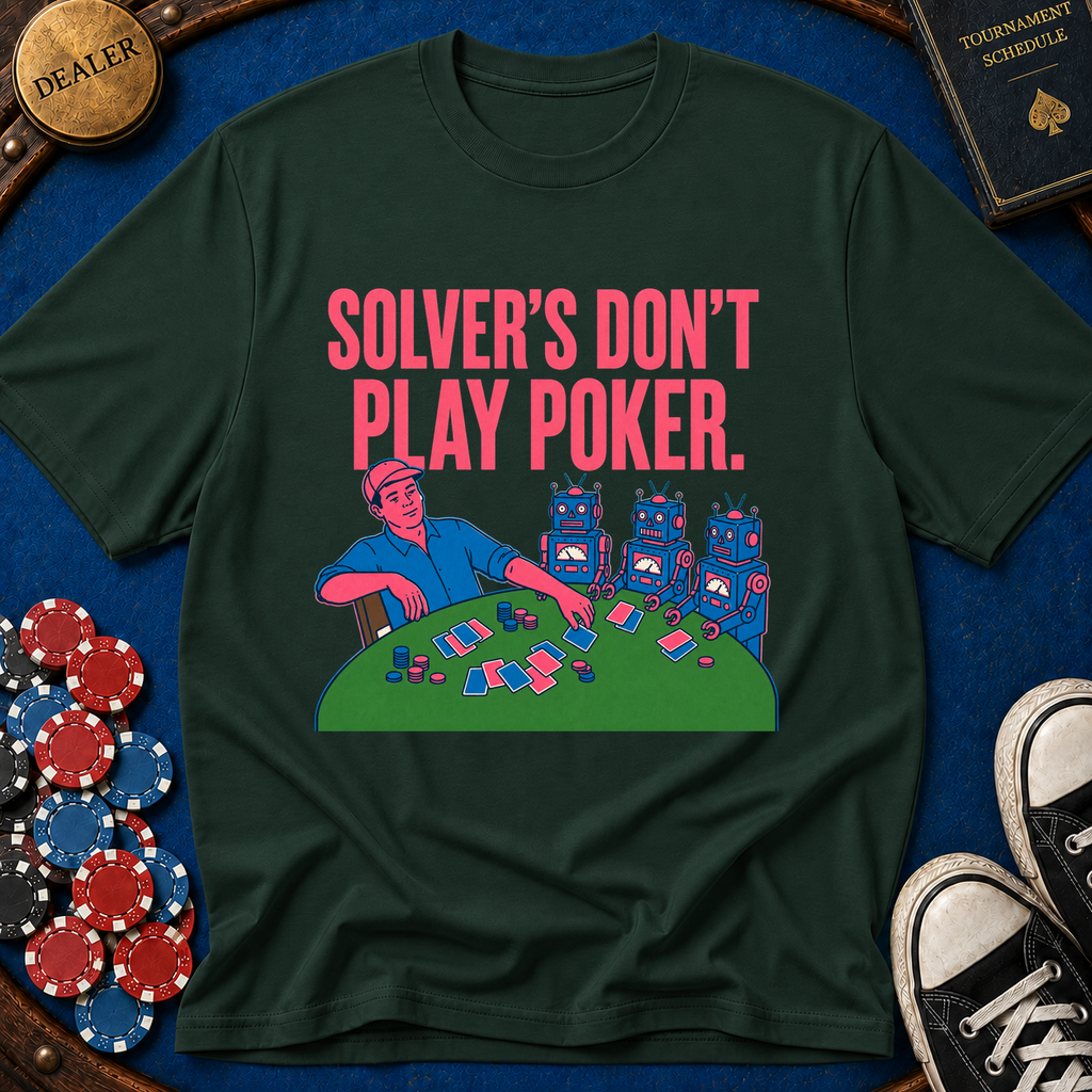 Solver's Don't Play Poker T-Shirt