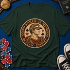 Poker Is My Roman Empire T-Shirt