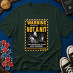 Warning Not A Nit T-Shirt