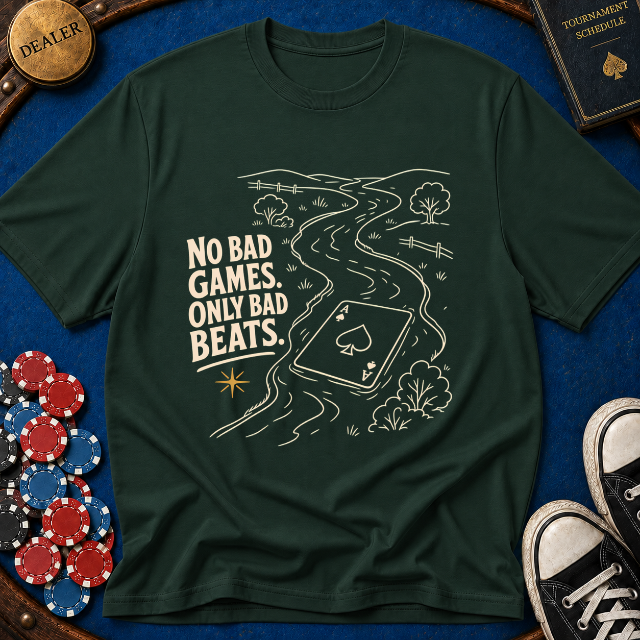 No Bad Games Only Bad Beats T-Shirt