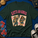 Pocket Queens Lets Go Girls T-Shirt