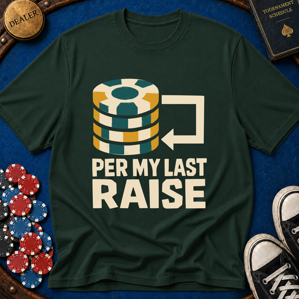 Per My Last Raise T-Shirt