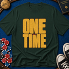 One More Time T-Shirt