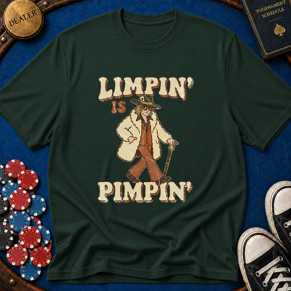 Limpin' is Pimpin' T-Shirt