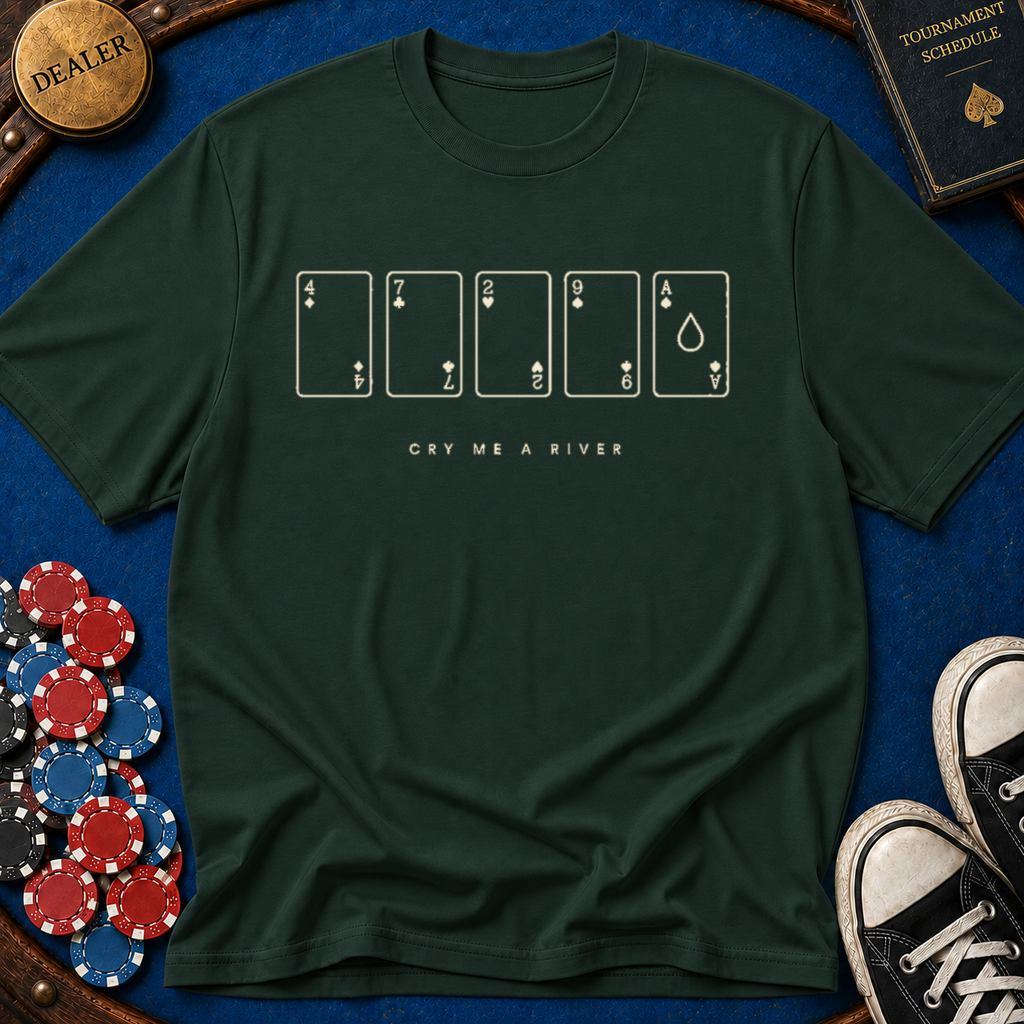 Cry Me A River T-Shirt