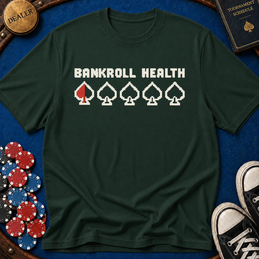Bankroll Health T-Shirt