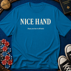 Nice Hand Reveal T-Shirt