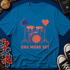 One More Set T-Shirt