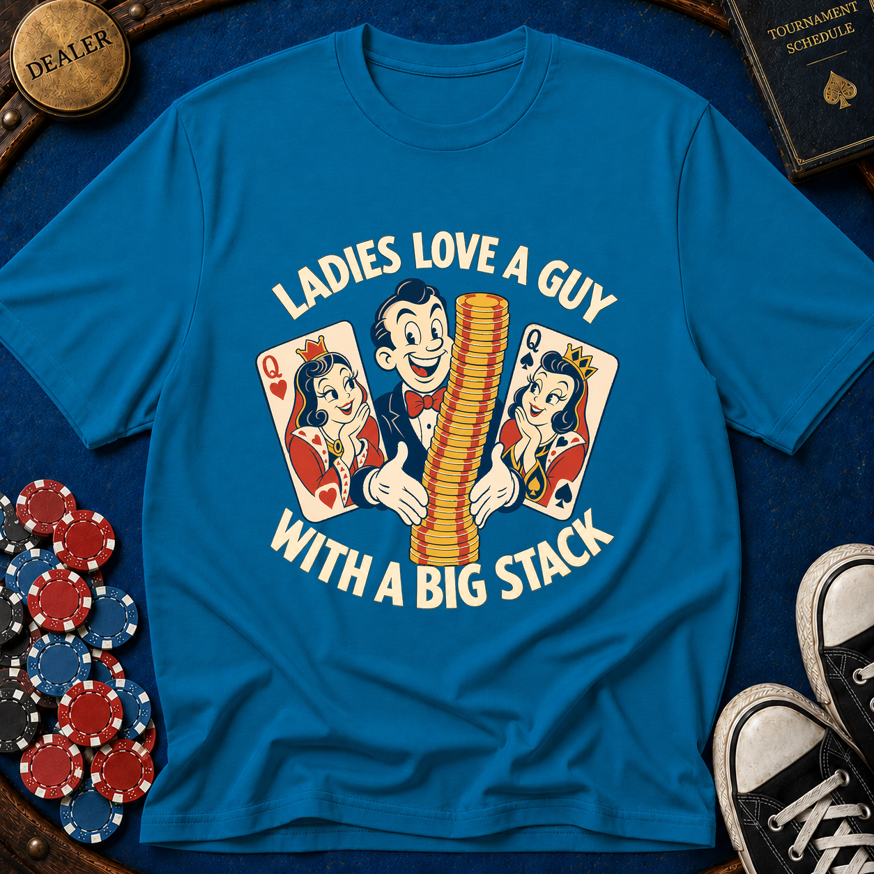 Ladies Love A Big Stack T-Shirt