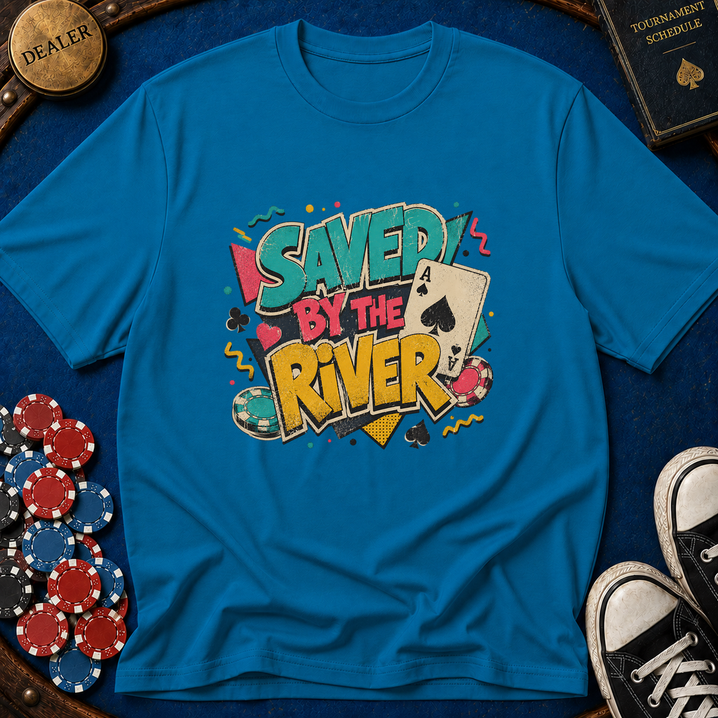 Saved By The River T-Shirt